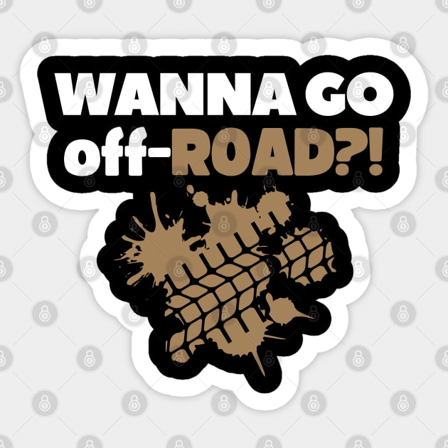 Wanna go off-road?! Sticker by mksjr